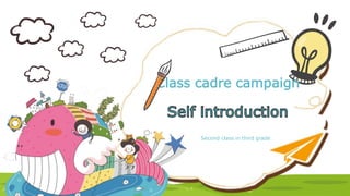 Class cadre campaign
Second class in third grade
 