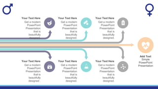 Add Text
Simple
PowerPoint
Presentation
Get a modern
PowerPoint
Presentation
that is
beautifully
designed.
Your Text Here
Get a modern
PowerPoint
Presentation
that is
beautifully
designed.
Your Text Here
Get a modern
PowerPoint
Presentation
that is
beautifully
designed.
Your Text Here
Get a modern
PowerPoint
Presentation
that is
beautifully
designed.
Your Text Here
Get a modern
PowerPoint
Presentation
that is
beautifully
designed.
Your Text Here
Get a modern
PowerPoint
Presentation
that is
beautifully
designed .
Your Text Here
 