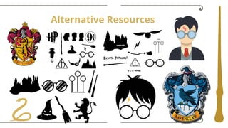 Alternative Resources
 