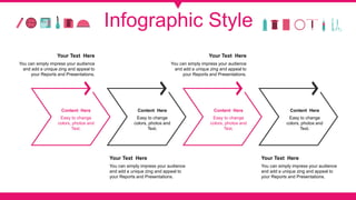 Infographic Style
Easy to change
colors, photos and
Text.
Content Here
Easy to change
colors, photos and
Text.
Content Her...