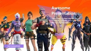 Awesome
Presentation
Layout Clean Text Slide for your
Presentation. ALLPPT Layout Clean Text
Slide for your Presentation.
ALLPPT Layout
Clean Text Slide for your Presentation
Portfolio Presentation
INFOGRAPHIC
 