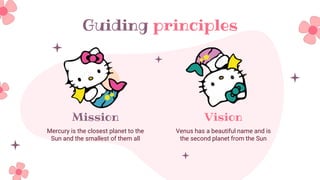 Guiding principles
Mission Vision
Mercury is the closest planet to the
Sun and the smallest of them all
Venus has a beautiful name and is
the second planet from the Sun
 