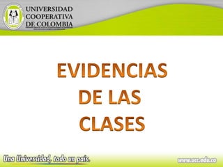 EVIDENCIAS DE LAS  CLASES 