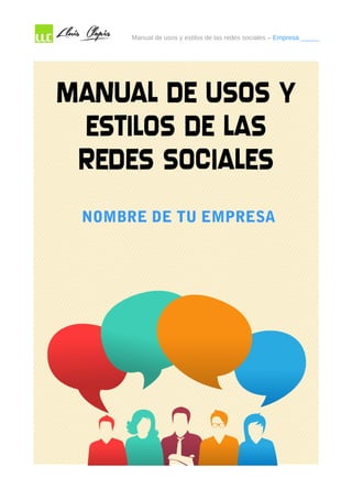 Manual de usos y estilos de las redes sociales – Empresa _____
Pagina 1/5
NOMBRE DE TU EMPRESA
 