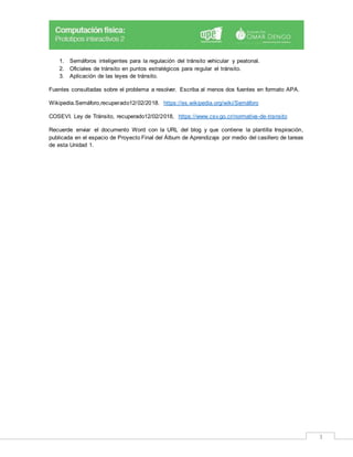 3
1. Semáforos inteligentes para la regulación del tránsito vehicular y peatonal.
2. Oficiales de tránsito en puntos estra...