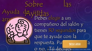 INCIAR JUEGO 
PLANTILLA ORIGINAL CREADA POR: Nathali Parra Díaz LICENCIADA EN CIENCIAS SOCIALES UNIVERSIDAD PEDAGÓGICA NACIONAL (14/10/2014) 
 