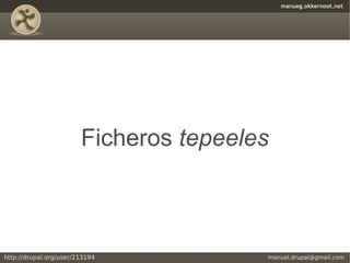 Ficheros tepeeles
 