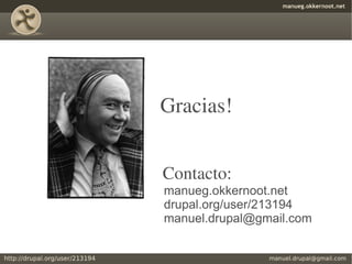 Gracias!


Contacto:
manueg.okkernoot.net
drupal.org/user/213194
manuel.drupal@gmail.com
 