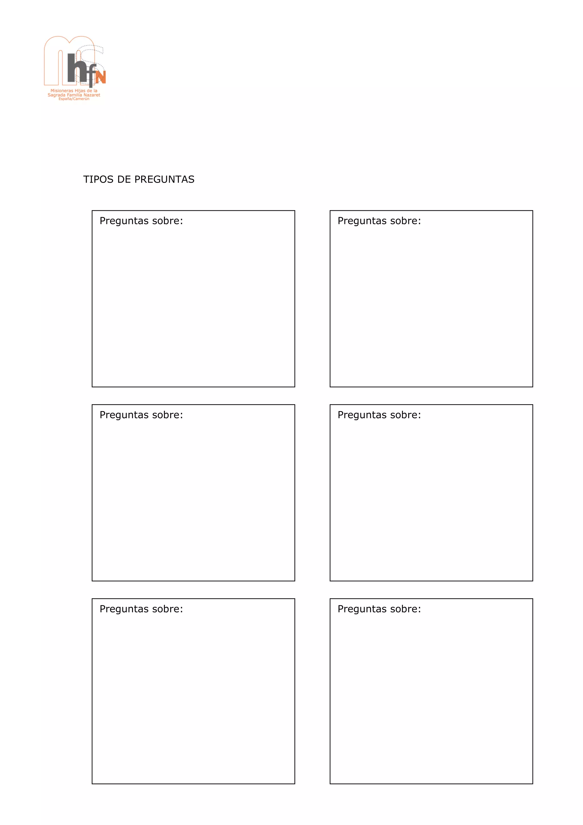 TIPOS DE PREGUNTAS

Preguntas sobre:

Preguntas sobre:

Preguntas sobre:

Preguntas sobre:

Preguntas sobre:

Preguntas sobre:

 