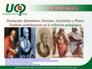 EDUCACIÓN  Y   PEDAGOGÍAEs un proceso permanente de formación, es una práctica social que se reflexiona todos los días.La educación es un hecho universal y tan antiguo como la humanidad.