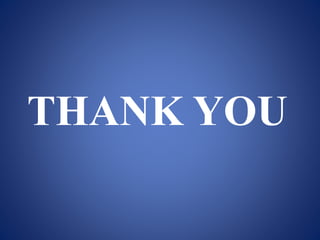 THANK YOU
 