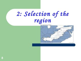 2:  Selection  of the region 