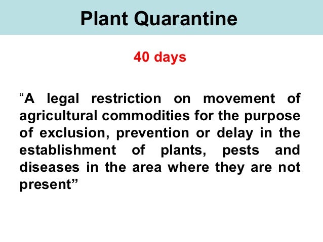 Plant quarantine