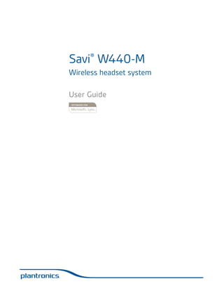 Savi® W440-M
Wireless headset system
User Guide
TM

 