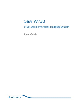Savi W730
®

Multi Device Wireless Headset System
User Guide

 