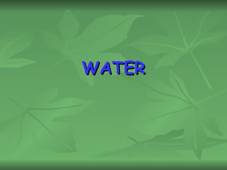 WATER 