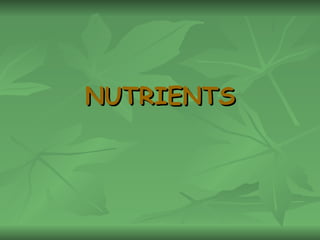 NUTRIENTS