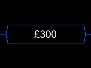 £300
 