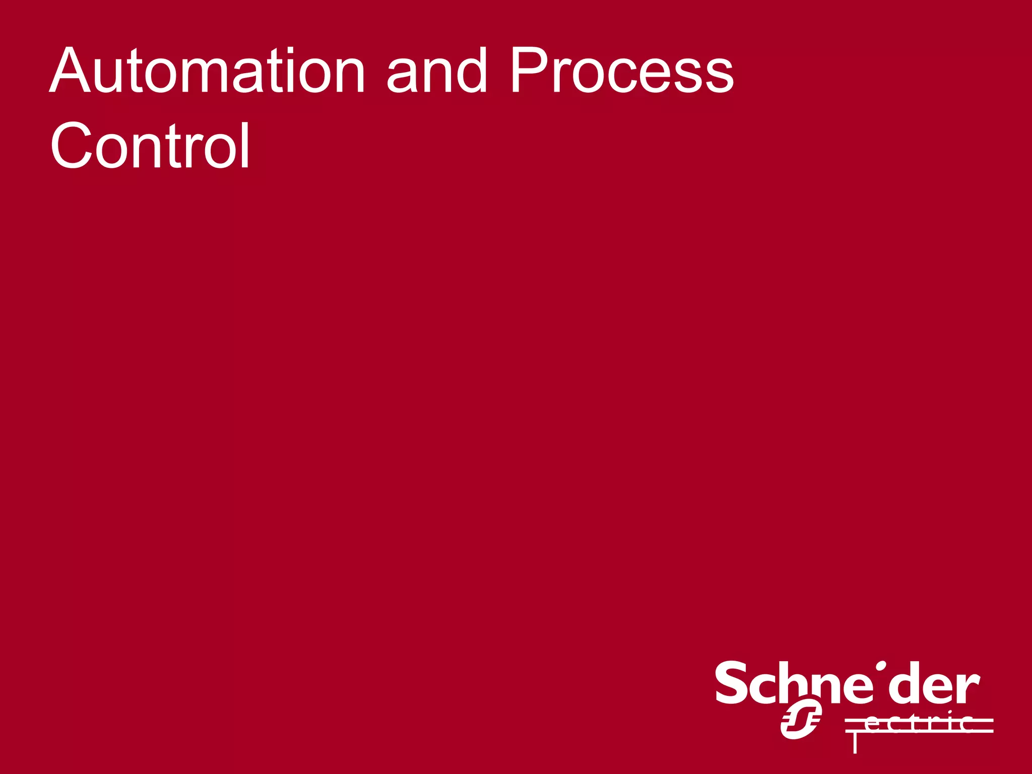 Automation and Process
Control
 