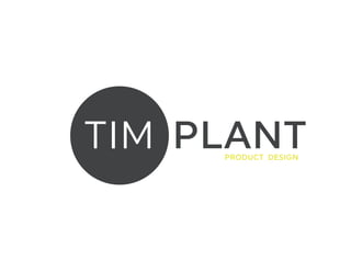 TIM PLANTPRODUCT DESIGN
 