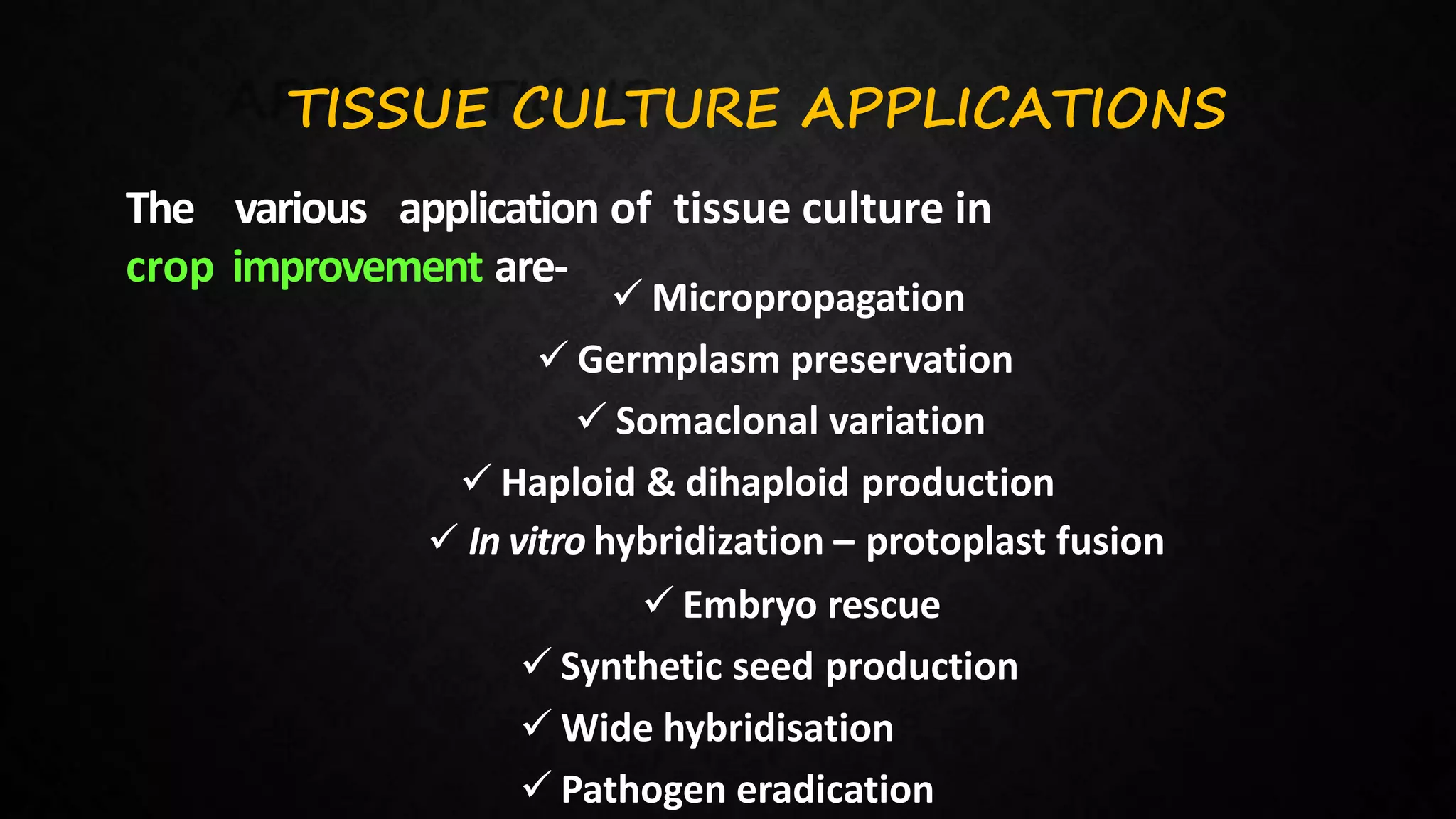 Plant tissue culture in crop Improvement | PPTX