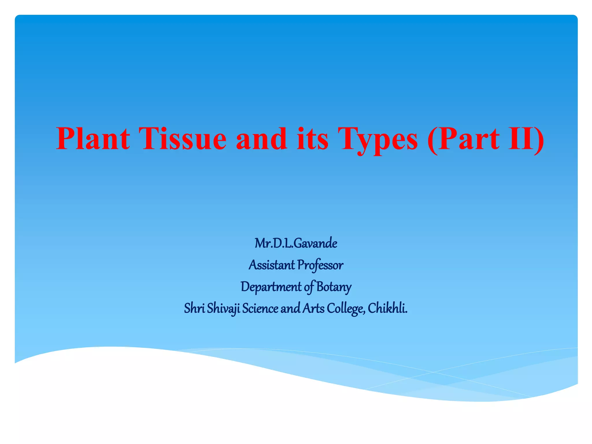 Plant tissues and its types (part II) | PPT
