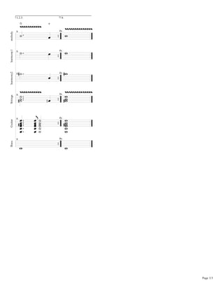 1.2.3.                  4.

               ZZZZZZZZZZZ   /
                                        ZZZZZZZZZZZZZZ
               A             B          =
           9                      4x
melody




               A             B    4x
                                        =
harmony1




           9




               DA                      D=
                             B
                                  4x
harmony2




           9




               ZZZZZZZZZZZ              ZZZZZZZZZZZZZZ
           9
               A
               DA            FB
                                  4x
                                        =
                                       D=
Strings




                       H
                B
               DB
                      BA
                      BA                =
                                       D=
                B     BA                =
           9                      4x


                B     BA                =
G uitar




                B     BA                =
                                  4x


               =                        =
           9
Bass




                                                         Page 3/3
 