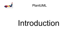PlantUML

Introduction

 