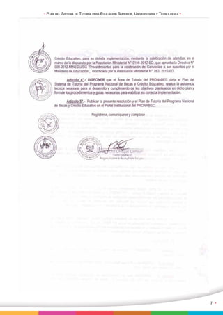 • Plan del Sistema de Tutoría para Educación Superior, Universitaria y Tecnológica • 
7 • 
 
