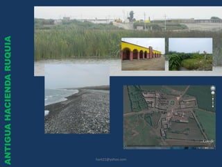 ANTIGUA HACIENDA RUQUIA




hant21@yahoo.com
 