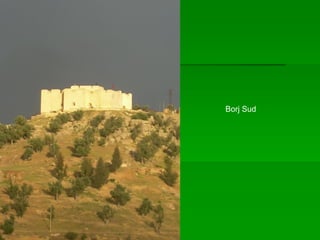 Borj Sud
 