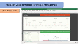 Microsoft Excel templates for Project Management
7. Excel Milestone Tracker
 