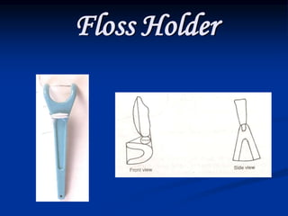 Floss Holder
 