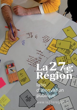 labo
d’innovation
publique
www.la27eregion.fr
 
