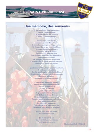 15
Une mémoire, des souvenirs
SAINT-PIERRE 2024
SAINT-PIERRE 2024
Ils sont nombreux, dans ma mémoire,
Tous ces visages souriants,
Ces signes de mains, ces accolades,
C’était il y a bien longtemps...
Tous heureux, ces bénévoles,
Contents de donner de leur temps.
Je revois les anciens que je n’ai pas oubliée.
Ils n’avaient d’yeux que pour Saint Pierre.
La barque dansait dans les rues.
Leur corps usé par le métier,
Peu importe, il fallait y arriver.
Tous défilaient, les filetiers, les poissonières...
Les épouses de pêcheur,
De leurs plus beaux atours, se paraient.
C’était leur fête, en juillet, le sourire aux lèvres,
Heureuses et émues elles étaient.
Que dire aujourd’hui, les jeunes sont là, présents,
Ils continuent la tradition.
Du plus grand au plus petit vêtus de blanc.
Certains, même bébé, aux bras de leur maman.
Respect et salutations
A tous ceux présents parmis nous...
C’est vendredi, les cloches sonnent,
La nuit enveloppe les visages ébahis.
Levez vos têtes vers le ciel.
Qu’il y ai de la brume,
Que le temps soit clair,
Regardez ces milliers d’étoiles,
Elles brillent au-dessus de nous.
Ce sont nos grand-pères, nos pères,
Oncles et tantes, amis qui, depuis les cieux,
Nous saluent, aujourd’hui.
Reveillez-vous, gens de mer,
Continuez de vivre, pour et avec eux,
Saint Pierre vous protège, il est joyeux.
Sur vos joues coule une larme,
Sur les miennes aussi.
J’ai pu écrire tout ceci
Car, pour l’instant, ma mémoire
Ne s’est pas, encore, tarie.
Martine CARUSO - TESORO
 