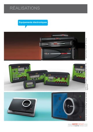RÉALISATIONS
Equipements électroniques
gammeboitiersfirewall-stéNetasqboitiersdepilotaged’accessoiresagricoles-sté
Agrotronix
boitierdecommndechauffage-groupeZehnder
 
