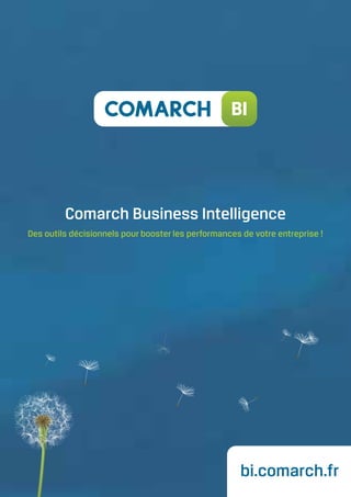 BI

Comarch Business Intelligence
Des outils décisionnels pour booster les performances de votre entreprise !

bi.comarch.fr

 