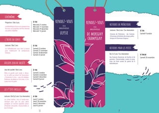 rendez-vous à la bibliothèque ulysse
Lectures / Dès 6 ans / Sur réservation
rendez-vous
de morigny
champigny
À LA
BIBLIOTHÈQUE
rendez-vous
ulysse
À 15h
Mercredi 27 octobre
Mercredi 17 novembre
Mercredi 29 décembre
Mercredi 12 janvier À 15h
Samedi 9 octobre
À 10h30
Samedi 20 novembre
À 15h
Samedi 23 octobre
Samedi 27 novembre
Samedi 18 décembre
Samedi 22 janvier
À 15h
Samedi 2 octobre
Samedi 6 novembre
Samedi 4 décembre
Samedi 8 janvier
À 10h
Jeudi 7 octobre
Jeudi 18 novembre
Jeudi 2 décembre
Jeudi 6 janvier
Projection / Dès 6 ans
Jeux de société / Dès 6 ans
Lectures / De 0 à 5 ans / Sur réservation
Lectures / Dès 5 ans
La bibliothèque Ulysse vous propose tous
les mois une projection de films destinés
aux petits cinéphiles.
Les bibliothécaires vous font la lecture
pour (re)découvrir de somptueuses
histoires.
Petits et grands sont invités à décou-
vrir la malle aux trésors de l’association
« Promenons le Jeu » : jeux de stratégie,
d’adresse, de plateau ou de cartes, il y en
a pour tous les goûts.
Les p’tites oreilles, c’est un rendez-vous
mensuel pour que les plus petits
partagent un moment agréable autour
d’histoires amusantes, chansonnettes et
jeux de doigts.
À LA
BIBLIOTHÈQUE
cinémôme
l’heure du conte
ateliers jeux de société
les p’tites oreilles
De 2 à 5 ans / Sur réservation
Des histoires d’automne, de feuilles et de
pommes. Chansonnettes, contes et comp-
tines, les livres sortent du panier de la
bibliothécaire
histoires pour les petits
histoires de préhistoire
Histoires de Préhistoire : des histoires
d’hommes et d’enfants des temps préhis-
toriques et d’animaux disparus.
18 19
 