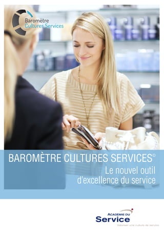 “   Il manquait un
      outil capable de
 produire les preuves
    scientiﬁques de la
     corrélation entre
satisfaction clients et
  qualité de la relation
managériale, jusqu’ici
  perçue de manière
largement intuitive.
                     “
 