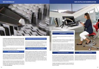 08 09
Nos matériaux Nos outils de numérisation
Lechoixdesmatériauxliésàl’imprimante3Destprimordial.
Grâce à notre large gamme de matériaux pour l’impression 3D,
vosprojetsseconcrétisentpourrépondreàtoutesvosexigences.
Qu’il s’agisse de plastique rigides ou flexibles (ABS, Polyamide,
Résines), de métal (nickel, chrome, acier, aluminium, inconel,
alliages), de matériaux composites, ou de céramique, nous vous
proposons plus de 500 références répondant à des applications
multiples.
Nous développons également des matériaux spécifiques en
fonction des besoins et demandes clients.
les certifications métiers
Certainssecteursd’activiténécessitentdesmatériauxrépondant
àdesnormesofficielles.C’estpourquoinousnousassocionsavec
des acteurs pro-actifs dans la recherche, le perfectionnement
et le développement de nouveaux matériaux, répondant aux
exigences toujours plus poussées des secteurs industriels.
Afin de vous faciliter l’achat et le renouvellement des consom-
mables, retrouvez sur notre site internet dédié à la vente de
matériaux pour l’impression 3D l’ensemble de notre offre de
matériaux pour chaque technologie. Passez vos commandes
sur : www.cx3d-shop.com
Les matériaux certifiés pour l’aéronautique
Dans le secteur aéronautique, les matériaux métalliques Inconel
sont résistants à de très hautes températures. Ils sont utilisés
notamment pour les parties chaudes des réacteurs.
Ces matériaux peuvent être utilisés dans une imprimante 3D
utilisant la technologie de frittage de poudre métal (SLM).
Les matériaux certifiés pour le médical
Plusieurs matériaux VisiJet satisfont les exigences rigoureuses
de la certification USP Classe VI. Cette norme, mise en place par
l’organisation américaine United States Pharmacopeia (USP), im-
pose des standards de qualité, pureté, force et consistance. Les
matériaux subissent ainsi des tests biologiques, afin de prouver
leur biocompatibilité pour des applications médicales.
Ils peuvent ainsi être utilisés pour produire des dispositifs mé-
dicaux, des guides chirurgicaux et autres instruments utilisés
dans et autour du corps humain. Ils sont ainsi idéaux pour les
milieux chirurgical et dentaire.
les logiciels de numérisation
A partir d’un maillage existant, les logiciels de numérisation per-
mettent de garantir l’exactitude des données des fichiers STL,
optimisés pour l’impression 3D. Couplé avec un scanner 3D, les
logiciels de numérisation permettent d’obtenir des conceptions
directement imprimables en 3D.
les scanners 3D
La numérisation est une étape précédant la conception et l’im-
pression 3D.
Lesscanners3Dpermettentd’obtenirunpremiermaillaged’une
pièce, d’effectuer une rétro-conception professionnelle, ou de
contrôler et d’inspecter la qualité d’une pièce.
Defaçontrèsprécise,lesscanners3Dsontcapablesdenumériser
rapidement vos pièces complexes. Ils se connectent d’ailleurs
via des plug-ins à l’ensemble des logiciels de CAO du marché
(SolidWorks, Geomagic Control, Geomagic Design X, etc.).
Nous offrons une large gamme de solutions de scanners (fixes,
portables, laser, lumière, etc.) en fonction des besoins spéci-
fiques de nos clients.
le bras à retour de force
Nos dispositifs tactiles permettent une saisie en trois dimen-
sions avec un retour de force, en appliquant le sens du toucher
dans la modélisation 3D. Ces appareils détectent une gamme de
mouvements équivalente au déplacement de la main pivotant
au niveau du poignet, et sont à la base de diverses applications
commerciales, d’enseignement et de recherche.
Couplés à des logiciels de conception et rétro-conception, ils
permettentd’obtenirdesconceptionscomplexesd’uneextrême
précision et qualité.
 