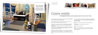 Les + de notre
  Cuisine mobile
  Autonomie complète
Effet de surprise garantie
   Formule sur mesure



                             Cuisine mobile
                                                         Aménagement d’une cuisine équipée, dans le lieu de votre choix

                             Vous êtes de plus en plus nombreux à nous demander des animations         Lors d’un rendez-vous de repérage, nous établirons ensemble les
                             dans vos salles de réunions, cantine, hôtels…                             besoins et adapterons nos devis pour les animations Cooking Party et
                                                                                                       After Work Cooking.
                             Jusqu’à maintenant notre structure légère nous permettait de vous
                             proposer des animations de qualité sans cuisson.                          Durée : de 1h à 1h30 d’animation suivie de la dégustation
                             Aujourd’hui, nous sommes en mesure de reconstituer une véritable          Participants : de 10 à 60 personnes maximum
                             cuisine grâce à nos différents modules, pour des groupes jusqu’à
                             60 personnes.                                                             Tarifs : à partir de 950 € HT
                             En fonction de la configuration des lieux, nous adaptons le matériel à
                             apporter pour réaliser une animation cuisine originale, qui saura créer   Inclus : la cuisine mobile pour 10 à 25 participants, plaque
                             la surprise auprès de vos invités.                                        induction, four, hotte, réfrigérateur, plan de travail, rangement,
                                                                                                       tapis de protection
                             Eléments de cuisson (four, induction, hotte en recyclage), rangement,
                             poste de travail à hauteur, réfrigérateur… nous disposons de tout le
                             matériel nécessaire pour aménager une cuisine dans l’espace de votre
                             choix.
 