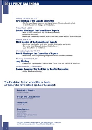 2011 PRIZE CALENDAR


          O1%/"46'X*#*.5*,'7b6'@A7A
          F2,;3$=**32&6$"G$30*$HIE*,3;$J"==233**
                   !"#$%&'()"*+)(,"-."/$%0"01203)45"'60%)'7.'%8"7+()$34"$7")0%4'$%9"),$40"'%:$;:06
                     '%"($%&'()49"+()$34"'%"6'+;$8<0"+%6"=06'+)'$%>>>"

          !,$/"46'O",#)'c6'@A77
          C*/"&+$7**32&6$"G$30*$J"==233**$"G$HIE*,3;$
                   !"?'34)"3$<%6"$7"40;0()'$%4"$7"),0"@ABB"C3'/0"(+%6'6+)04
                   !"#$==<%'(+)'$%"C;+%
                   !"D60%)'7.'%8"/$%04"*,0309"6042')0")0%4'$%4"'60%)'E06"0+3;'039"($%&'()4",+:0"%$)"03<2)06

          O1%/"46'O"4'7>6'@A77
          K02,+$7**32&6$"G$30*$J"==233**$"G$HIE*,3;$$
                   !"#$%)'%<06"'60%)'E(+)'$%"$7"/$%04"$7"2$44'-;0"60)03'$3+)'$%"+%6")0%4'$%
                   !"F(300%'%8"$7"(+%6'6+)04")$"-0"4<-='))06")$"),0"G<3.
                   !"G<3."#$%4<;)+)'$%"-."2$4)+;"=+';

          _*/%*+/"46'T*:(*.5*,'7c6'@A77
          F"1,30$7**32&6$"G$30*$J"==233**$"G$HIE*,3;$
                   !"C302+3+)'$%"$7"),0"G<3."=00)'%8"+%6"23040%)+)'$%"$7"2$44'-;0"(+%6'6+)04

          F)D,+/"46'T*:(*.5*,'7<6'@A77
          <1,?$7**32&6
                   !"F0;0()'$%"$7"),0";+<30+)04"$7"),0"?$%6+)'$%"#,'3+("C3'/0"+%6"),0"F20('+;"G<3."C3'/0

          !,$/"46'L1B*.5*,'c6'@A77'd/"(*'(5#e'
          %A',+;$J*,*="&?$G",$30*$.,2L*$G",$J"&M2/3$.,*N*&32"&
                   !"H)"),0"I<+'"J3+%;."K<40<=




F)*'!1%/"($1%'I)$,"#'01D3/'3$-*'(1'()"%-
"33'()1+*'0)1')"B*')*3:*/':,1/D#*'()$+',*:1,(a

           GD53$#"($1%'X$,*#(1,a
           Catherine Joubert


           X*+$&%'"%/'["41D('`/$(1,a
           Pierre-Henri Wunderlich

           F,"%+3"($1%a
           Ly Lan Dill


           I1%(,$5D(1,+a
           Pierre Catalan
           Juliette Karpa
           Capucine Samuel-Lajeunesse
           Isabelle Vigier


           The views expressed herewith are the sole responsibility of the authors
           !"#$#%$"%&$"'('))!*+,-$*'.'(&$&/%)'$%0$&/'$1%"#!&+%"$2/+*!(3

14
 