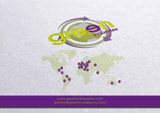 www.greenbusinessonly.com
partner@greenbusinessonly.com
 