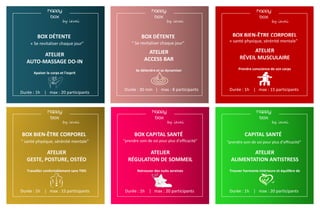 HAPPY
BOX
by ievei
BOX DÉTENTE
« Se revitaliser chaque jour"
ATELIER
AUTO-MASSAGE DO-IN
Apaiser le corps et l’esprit
Durée : 1h | max : 20 participants
HAPPY
BOX
by ievei
BOX DÉTENTE
" Se revitaliser chaque jour"
ATELIER
ACCESS BAR
Se détendre et se dynamiser
Durée : 30 min | max : 8 participants
HAPPY
BOX
by ievei
BOX BIEN-ÊTRE CORPOREL
« santé physique, sérénité mentale"
ATELIER
RÉVEIL MUSCULAIRE
Prendre conscience de son corps
Durée : 1h | max : 15 participants
HAPPY
BOX
by ievei
BOX BIEN-ÊTRE CORPOREL
" santé physique, sérénité mentale"
ATELIER
GESTE, POSTURE, OSTÉO
Travailler confortablement sans TMS
Durée : 1h | max : 15 participants
HAPPY
BOX
by ievei
CAPITAL SANTÉ
"prendre soin de soi pour plus d’efficacité"
ATELIER
ALIMENTATION ANTISTRESS
Trouver harmonie intérieure et équilibre de
vie
Durée : 1h | max : 20 participants
HAPPY
BOX
by ievei
BOX CAPITAL SANTÉ
"prendre soin de soi pour plus d’efficacité"
ATELIER
RÉGULATION DE SOMMEIL
Retrouver des nuits sereines
Durée : 1h | max : 20 participants
 