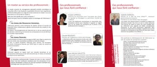 Un master au service des professionnels :                                         Ces professionnels                                                              Ces professionnels
Le master sciences du management spécialité activités touristiques et
                                                                                  qui nous font confiance :                                                       qui nous font confiance :
culturelles offre à ses étudiants la possibilité d’enrichir leurs expériences
professionnelles grâce à un stage de 3 mois minimum en master 1 et à une
alternance sur une année en master 2.                                                         Krystel LEPRESLE,                                                                            Isabelle GORECKI,
Mais que cela signifie pour votre entreprise ?                                                Directrice de l’association pour l’inscription des climats                                   Gérante de la SRH Ste Anne (Hôtel***, restaurant
Quels sont pour vous les véritables enjeux et avantages de l’alternance ?                     du vignoble de Bourgogne au patrimoine mondial de                                            gastronomique et brasserie
                                                                                              l’UNESCO                                                                                     Présidente du Club Hôtelier Dijon Bourgogne
                                                                                              «C’est une expérience enrichissante et constructive pour                                     «Ce master nous permet d’avoir un étudiant en stage et en
      Au niveau des Ressources Humaines,                                                      l’entreprise comme pour l’étudiant. Il apporte un regard                                     alternance ensuite. Plus d’un an avec la même personne
                                                                                              neuf sur les projets de l’entreprise qui le pousse à être                                    nous permet de mettre en place une vraie stratégie avec
L’alternance permet à votre entreprise de repérer, former et recruter de                      professionnel et à s’adapter ».                                                              lui. L’alternant nous apporte de réelles connaissances
potentiels futurs collaborateurs (gestion prévisionnelle des emplois et des                                                                                                                théoriques et des outils directement applicables dans
compétences).                                                                                                                                                                              l’entreprise, notamment en stratégie. Il apporte aussi un oeil
Par ailleurs, l’accompagnement de l’alternant par un de vos salariés permet                                                                                                                nouveau sur l’entreprise et nous donne du recul pour mieux
de valoriser ce dernier qui lui transmet ses connaissances et se voit attribuer                                                                                                            visionner nos qualités et nos défauts. »
de nouvelles responsabilités.
                                                                                   Claude ROUQUET,
      Au niveau financier,                                                         Directeur de l’Imaginarium à Nuits-Saint-Georges                                                        Ont participé au développement de l’alternance au
La rémunération est fixée en pourcentage du SMIC selon l’âge du salarié et le      « L’alternance offre une ressource en plus sans coût                                                    sein du master les entreprises suivantes :
type de contrat, avec exonération partielle ou totale de charges.                  supplémentaire pour l’employeur. De plus, c’est une
                                                                                   bonne occasion de ré-expliquer les fondamentaux au                                                         - Hôtel 5* du Relais&Châteaux Bernard Loiseau
De plus, le salarié encadrant l’alternant peut recevoir une formation                                                                                                                         - Best Mont Blanc Chamonix Hotels Resorts
                                                                                   reste de l’équipe. »




                                                                                                                                                             Le MATC c’est aussi :
au tutorat d’entreprise financée par l’OPCA dans le cadre du contrat de                                                                                                                       - Nouveaux Golfs de France




                                                                                                                                                             n o u s so u ti e n n e n t
                                                                                                                                                             des entreprises qui
professionnalisation.                                                                                                                                                                         - Butterfield and Robinson
                                                                                                                                                                                              - Cabinet d’ingénierie touristique Traces TPI France
                                                                                                                                                                                              - Musée du Cassis (Le Cassissium)
      Un apport mutuel,                                                                                                                                                                       - Maison Jean-Philippe Marchand (négociant, viticulteur, vinificateur)
                                                                                                                                                                                              - Voyages Girardot
L’alternant apporte un regard neuf, une nouvelle dynamique et ses                                                                                                                             - Cité Cuir Chaussures
connaissances théoriques au sein votre structure qui, en retour, lui transmet                 Jean-Michel GALLETTE,                                                                           - Musée des Beaux Arts de Dijon
                                                                                              Responsable commercial des caves Patriarches à Beaune                                           - SMAD des Combrailles
sa culture et son savoir-faire.                                                                                                                                                               - Comité Régional du Tourisme de Bourgogne
                                                                                              « Grâce à une bonne immersion, et des durées de présence en                                     - Comité Régional du Tourisme de Lorraine
                                                                                              entreprise assez longue, il y a une bonne responsabilisation                                    - Office du tourisme de Cluny
      La formation professionnelle s’impose de plus en plus comme                             de l’alternant. Cela permet de lui faire acquérir rapidement                                    - Office du tourisme de Beaune et du pays Beaunois
      étant l’une des meilleures solutions pour les entreprises et les                        de l’autonomie et de lui confier des dossiers de A à Z. »                                       - Office du tourisme de Mont-de-Marsan
      aspects développés ci-dessus ne sont que quelques exemples des                                                                                                                          - Office du tourisme de Besançon
      avantages que vous pourriez en tirer.                                                                                                                                                   - Office du tourisme Sombernonnais
                                                                                                                                                                                              - Communauté Urbaine du Grand Nancy
 