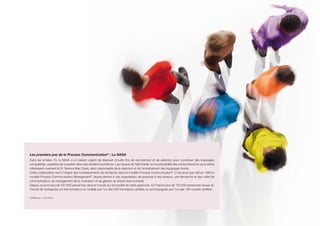 Les premiers pas de la Process Communication® : La NASA
Dans les années 70, la NASA a un besoin urgent de disposer d’outils fins de recrutement et de sélection pour constituer des équipages
compatibles, capables de coopérer dans des situations extrêmes. Les travaux de Taibi Kahler sur la prévisibilité des comportements sous stress
intéressent vivement le Dr Terence Mac Guire, alors responsable de la sélection et de l’entraînement des équipages Apollo.
Cette collaboration est à l’origine des investissements de recherche dans le modèle Process Communication®. C’est ainsi que naît en 1982 le
modèle Process Communication Management®, lequel permet à une organisation de proposer à ses acteurs, une démarche et des outils de
communication, de management de la motivation et de gestion du stress dans le travail.
Depuis ce sont plus de 750 000 personnes dans le monde qui ont profité de cette approche. En France plus de 120 000 personnes issues du
monde de l’entreprise ont été formées à ce modèle par l’un des 500 formateurs certifiés ou accompagnés par l’un des 180 coachs certifiés*.

* Chiffres au 1er juin 2010
 