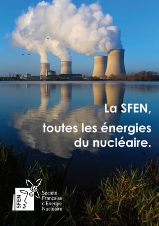 1- La SFEN, toutes les énergies du nucléaire. 
 