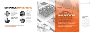 DEMANDE DE
DEVIS
L’ensemble de notre
équipe d’ingénieurs
est à votre disposi-
tion pour vous appor-
ter une analyse tech-
nique approfondie et
vous proposer un de-
vis précis et détaillé
pour vos études.
NOS SERVICES
Notre gamme de services s’adapte à
vos projets de construction,
du pré-dimensionnement de structures
dans le cadre de marchés publics ou
privés en France et à l’International,
à la réalisation de plans d’exécution et
fabrication en phase travaux.
7
S G - structural modeling
Domaines d’ingénierie
CHARPENTE
Métallique
Dimensionnement
Assemblages
Ancrages
Méthodes
travaux
Phasages
Temporaires
Planification
STRUCTURES
Béton Armé
Fondations
Coffrages
Plans de ferraillage
Maîtrise
d’œuvre
Marché public
Chiffrage- CCTP
Consultation
Pour découvrir l’ensemble de nos services, RDV sur :
sg-structuralmodeling.com
 