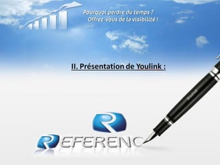 II. Présentation de Youlink :
 