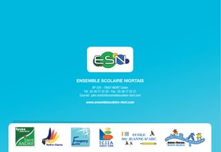 TAXED’APPRENTISSAGE2015
L’ENSEMBLE SCOLAIRE NIORTAIS
EST COMPOSÉ DE :
• L’école maternelle et primaire Sainte-Thérèse Saint-André
• L’école maternelle et primaire Sainte-Jeanne d’Arc
• Le Collège Antoine de Saint Exupéry
• Le Collège Notre-Dame
• Le Lycée Polyvalent Saint-André
• L’ICSSA ( Institut Catholique Supérieur Saint-André )
EN CHIFFRES :
• 6 établissements
• 2540 élèves
• 94 % de réussite aux examens
• 190 enseignants
• 100 personnels
SOUTENEZ LES COMPÉTENCES ESSENTIELLES À L’AVENIR DE VOTRE ENTREPRISE
Merci de nous informer de votre intention de versement par mail, fax ou courrier en indiquant :
Raison sociale :
Adresse :
Code postal :
Ville :
Tél :
Mail :
Contact :
Fonction :
Organisme Collecteur de votre taxe :
Etablissement bénéficiaire :
Montant réservé :
Coupon à retourner à :
Ensemble Scolaire Niortais
Julie MARTIN
Responsable de la taxe d’apprentissage
14 rue de Souché
BP 229
79007 NIORT Cedex
Tél : 05 49 77 22 20
Fax : 05 49 77 22 21
Courriel : julie.martin@ensemblescolaire-niort.com
ENSEMBLE SCOLAIRE NIORTAIS
BP 229 - 79007 NIORT Cedex
Tél : 05 49 77 22 20 - Fax : 05 49 77 22 21
Courriel : julie.martin@ensemblescolaire-niort.com
www.ensemblescolaire-niort.com
Pour le paiement
de votre taxe
d’apprentissage 2015,
CHOISISSEZL’ESN !
Transformez votre obligation fiscale
EN ATOUT GAGNANT !
Pour le paiement
de votre taxe
d’apprentissage 2015,
CHOISISSEZL’ESN !
 
